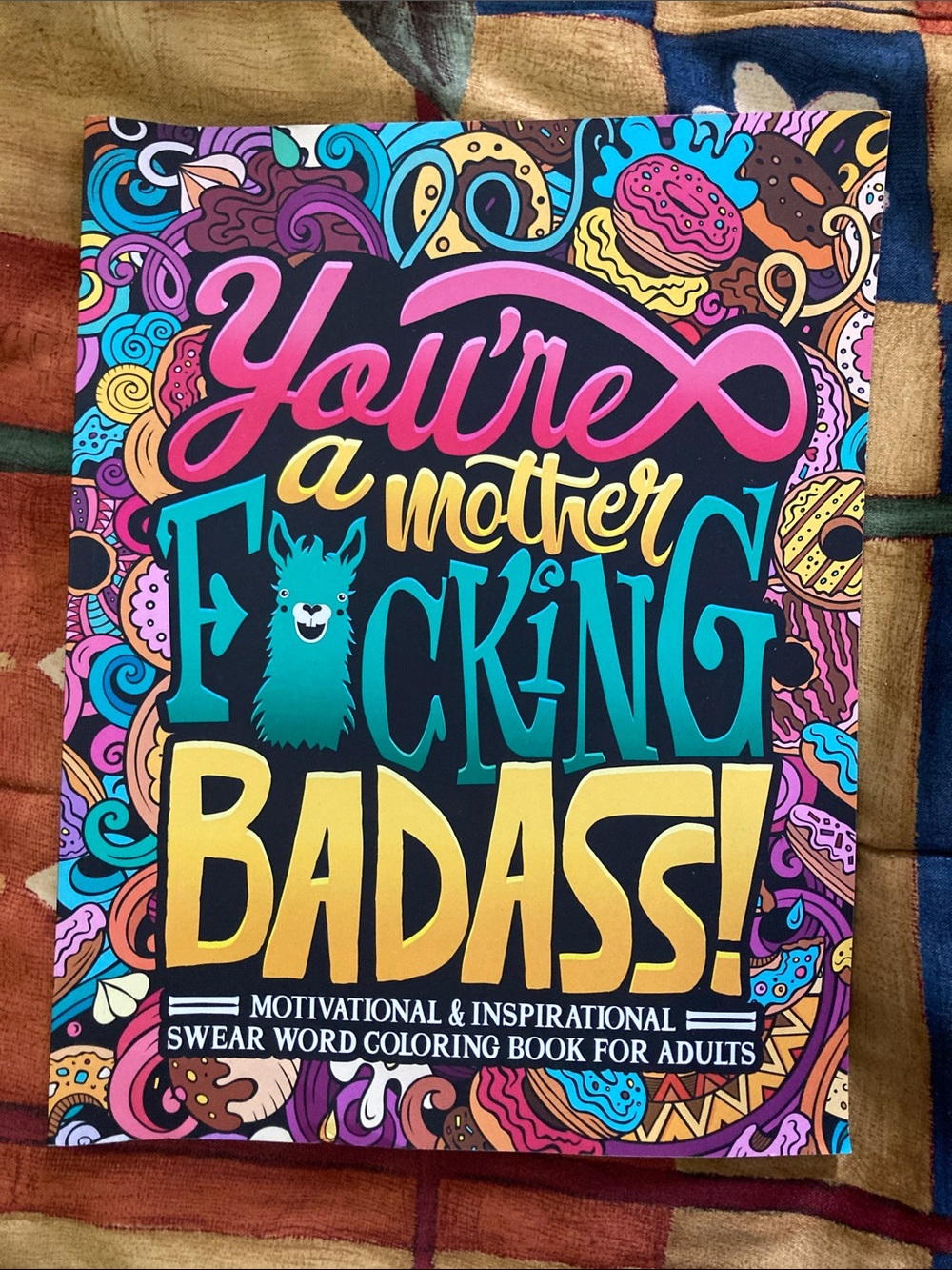 You’re a motherfacking badass! colouring book